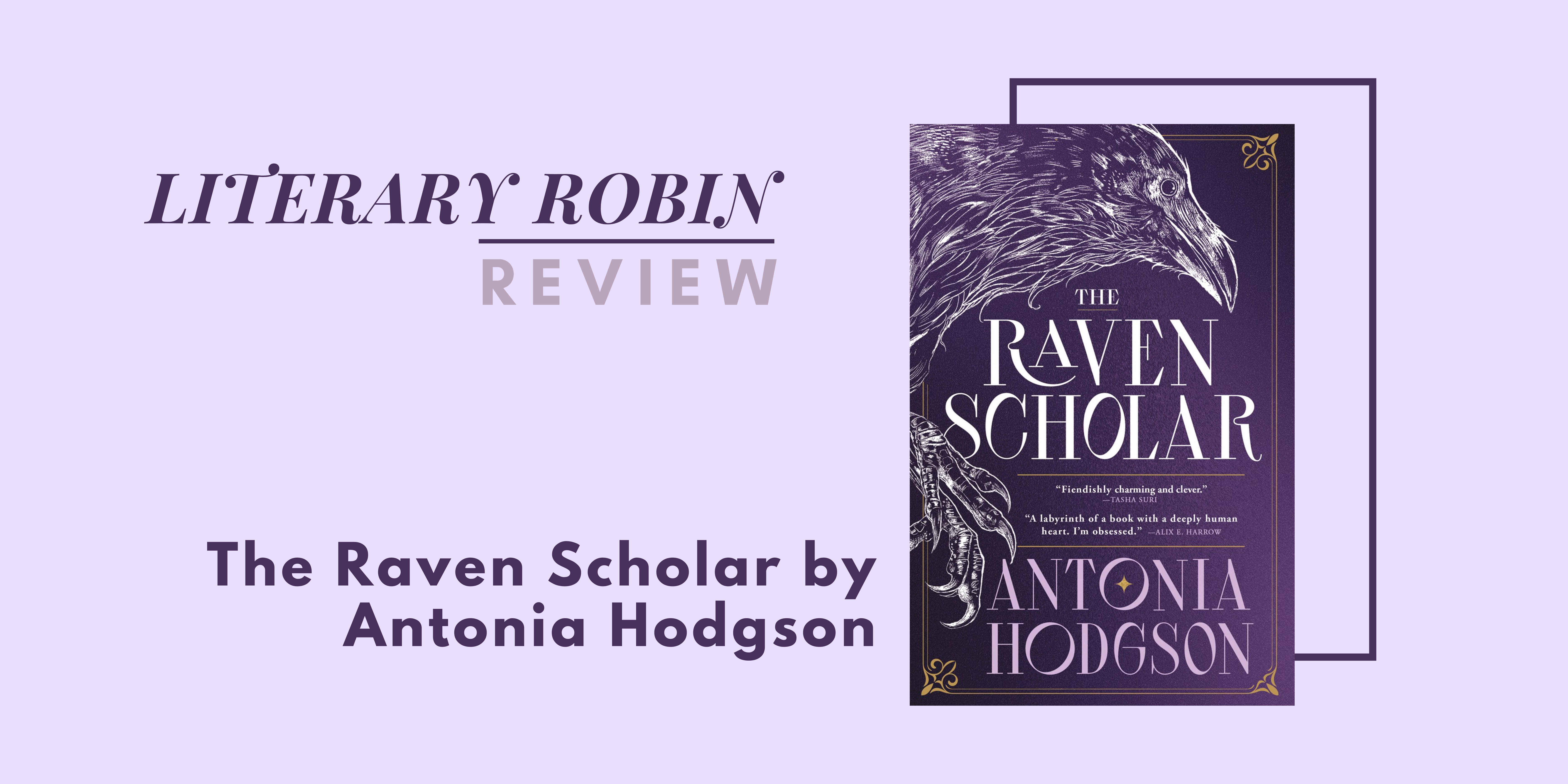 Raven Rector Review: The Raven Scholar by Antonia Hodgson – Literaryrobin