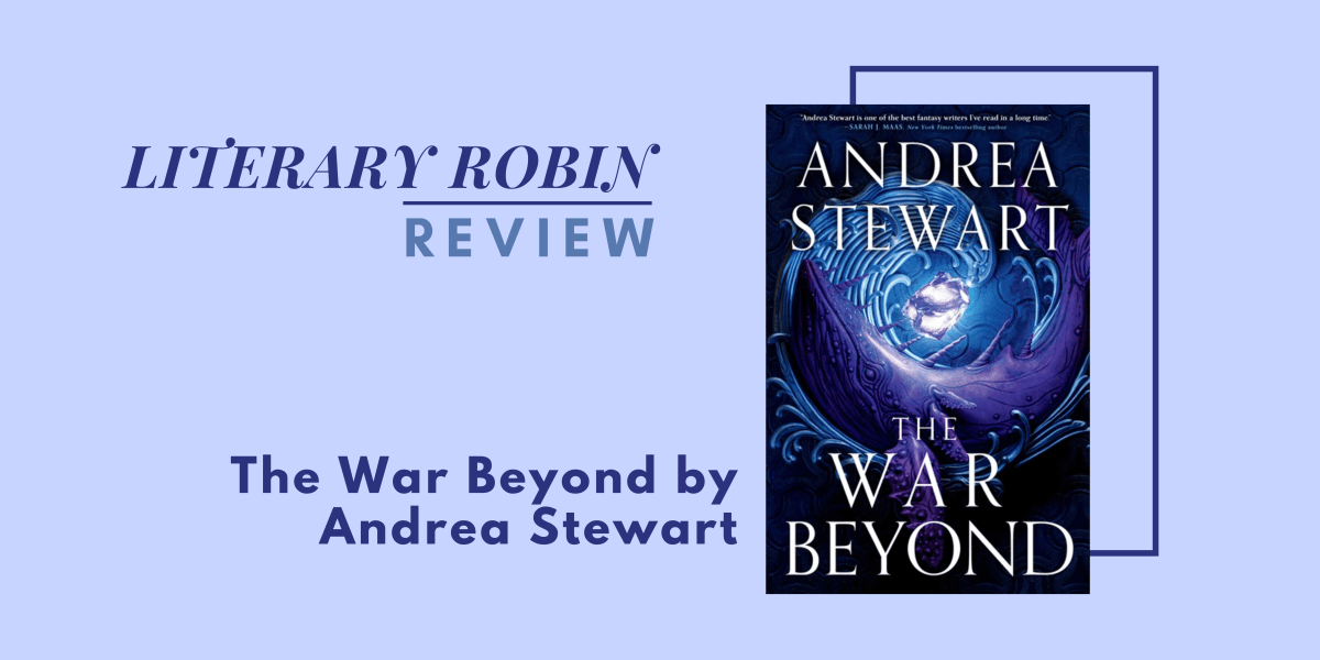 Review: The War Beyond by Andrea&nbsp;Stewart